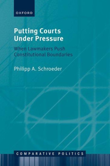 Putting Courts Under Pressure - Philipp A Schroeder