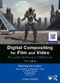 Cover-Bild zum Titel 'Digital Compositing for Film and Video' von 'Steve Wright'