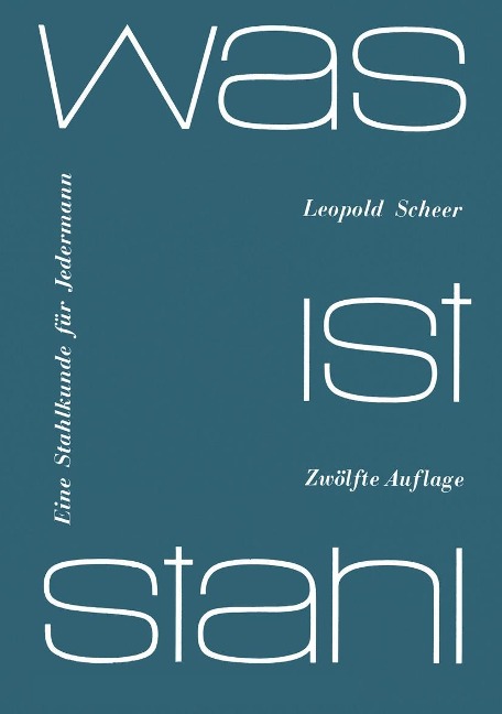 Was ist Stahl - Leopold Scheer
