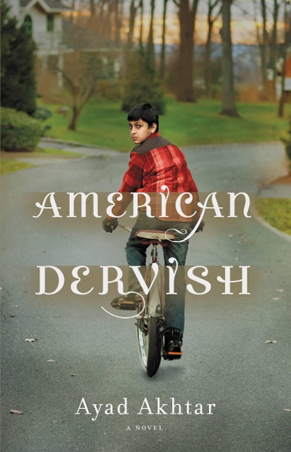 American Dervish - Ayad Akhtar