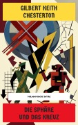 Cover-Bild zum Titel 'Die Sphäre und das Kreuz' von 'Gilbert Keith Chesterton, Neu übersetzt Verlag'