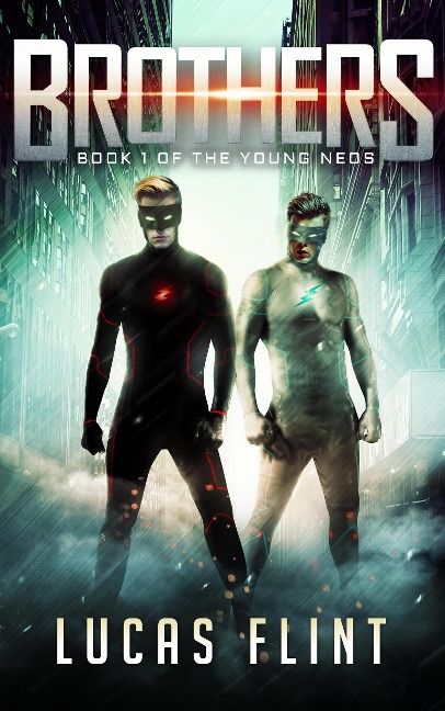 Brothers (The Young Neos, #1) - Lucas Flint