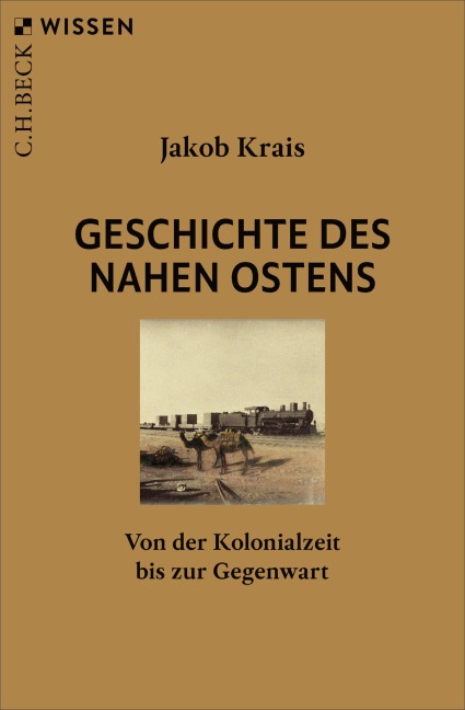 Geschichte des Nahen Ostens - Jakob Krais
