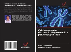 Cover-Bild zum Titel 'Cytotaksonomia d¿d¿ownic Megascolecid z po¿udniowych Indii' von 'Venu Govindappa, Venkatachalaiah Govindaiah'