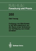 Cover-Bild zum Titel 'Fertigung von Mischlosen in der Mikroelektronik auf der Basis eines Verfahrens zur Verfolgung von Einzelscheiben' von 'Olaf Herzog'