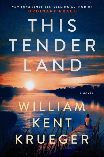 This Tender Land - William Kent Krueger