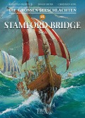 Cover-Bild zum Titel 'Die Großen Seeschlachten / Stamford Bridge 1066' von 'Jean-Yves Delitte, Roger Seiter, Christian Gine'