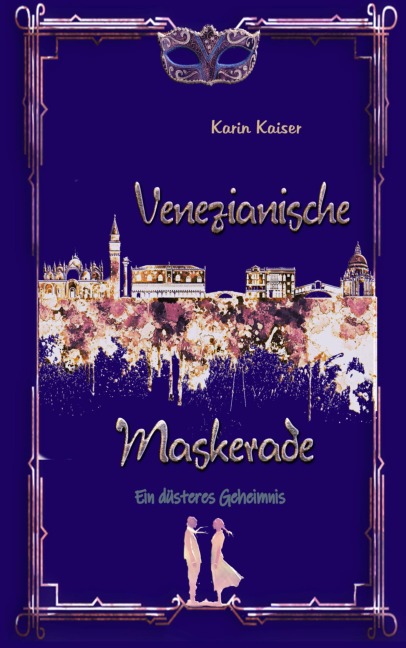 Venezianische Maskerade - Karin Kaiser