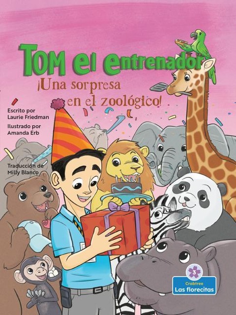 ¡Una Sorpresa En El Zoológico! (a Zoo Surprise!) - Laurie Friedman