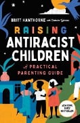 Cover-Bild zum Titel 'Raising Antiracist Children' von 'Britt Hawthorne'
