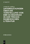 Cover-Bild zum Titel 'Untersuchungen über die Vorstellung von der Schekhinah in der frühen rabbinischen Literatur' von 'Arnold M. Goldberg'