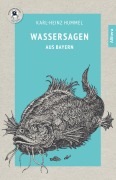 Cover-Bild zum Titel 'Wassersagen aus Bayern' von 'Karl-Heinz Hummel'