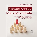 Cover-Bild zum Titel 'Menos Stress, Mais Resultado' von 'Vinicius da Silva'
