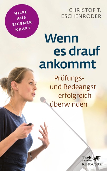 Wenn es drauf ankommt (Fachratgeber Klett-Cotta, Bd.) - Christof T. Eschenröder