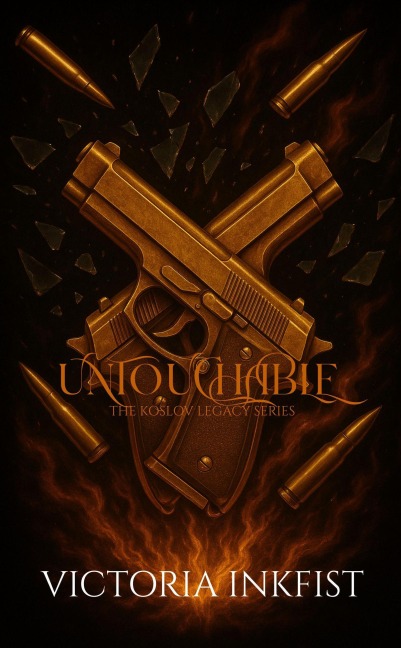 Untouchable (The Koslov Legacy Series, #3) - Victoria Inkfist