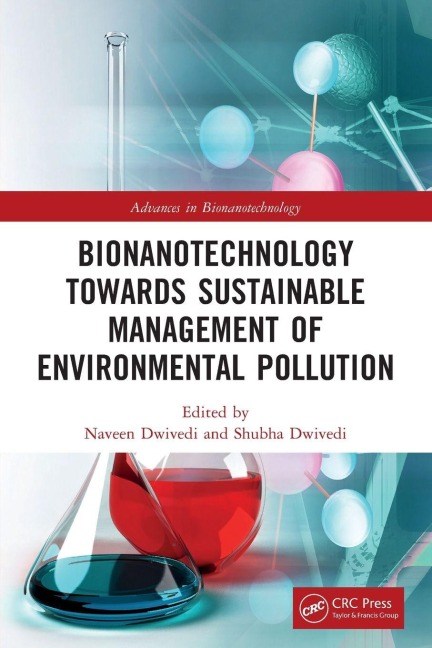 Bionanotechnology Towards Sustainable Management of Environmental Pollution - 