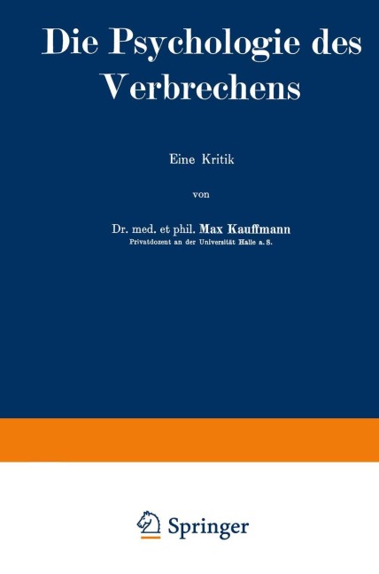 Die Psychologie des Verbrechens - Max Kauffmann