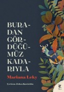 Cover-Bild zum Titel 'Buradan Gördügümüz Kadariyla' von 'Mariana Leky'