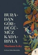 Cover-Bild zum Titel 'Buradan Gördügümüz Kadariyla' von 'Mariana Leky'