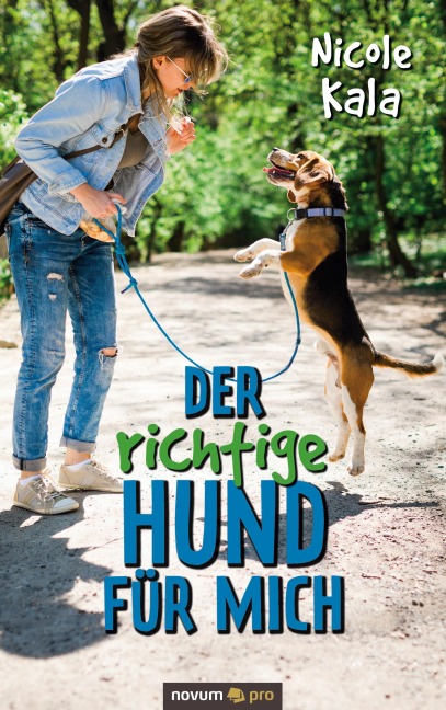 Der richtige Hund für mich - Nicole Kala