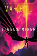 Cover-Bild zum Titel 'Steelstriker' von 'Marie Lu'