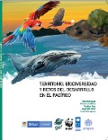 Cover-Bild zum Titel 'Territorio, biodiversidad y retos del desarrollo en el Pacífico' von 'Tania Rodríguez, Mauricio Cabrera, Rodrigo Ante, Alejandra Erazo, Sandra Mosquera'