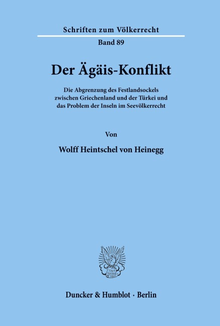 Der Ägäis-Konflikt. - Wolff Heintschel Von Heinegg