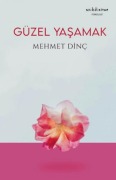 Cover-Bild zum Titel 'Güzel Yasamak' von 'Mehmet Dinc'