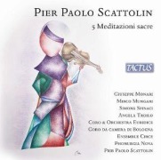 Cover-Bild zum Titel 'Scattolin: 5 Geistliche Meditationen' von 'Coro da Camera di Bologna/Coro Euridice di Bologna'