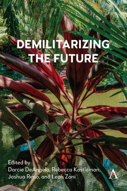 Demilitarizing the Future - 