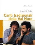 Canti tradizionali della Val Nure. Il coro di Farini - Giuliano D'Angiolini