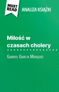 Cover-Bild zum Titel 'Mi¿o¿¿ w czasach cholery ksi¿¿ka Gabriel Garcia Marquez (Analiza ksi¿¿ki)' von 'Natalia Torres Behar'