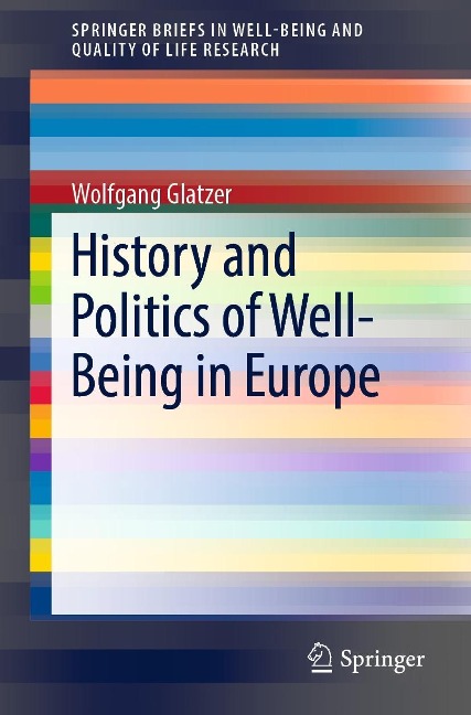 History and Politics of Well-Being in Europe - Wolfgang Glatzer