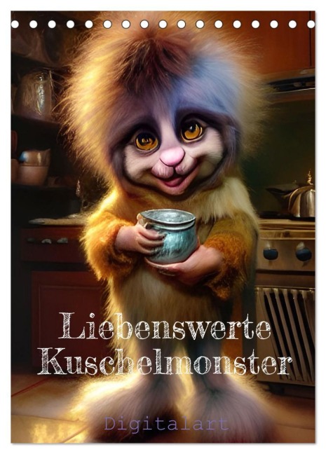 Liebenswerte Kuschelmonster - Digitalart (Tischkalender 2026 DIN A5 hoch), CALVENDO Monatskalender - Cathrin Illgen