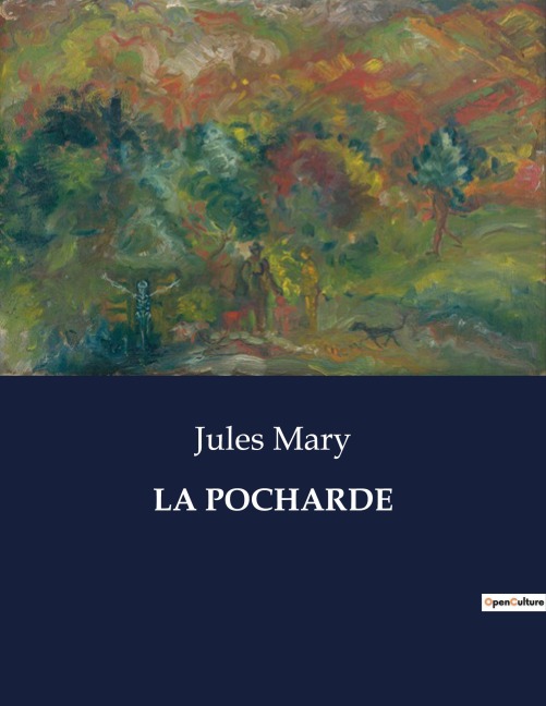 LA POCHARDE - Jules Mary