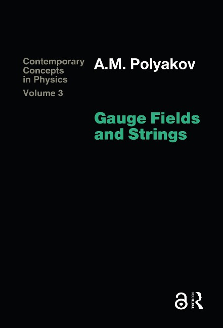 Gauge Fields and Strings - A. M. Polyakov