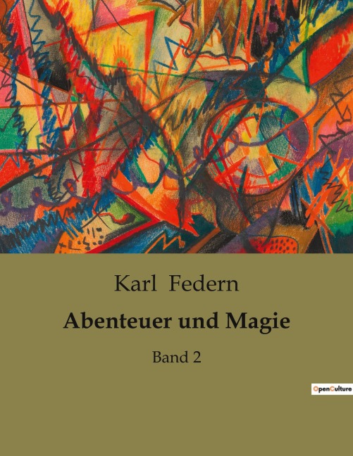 Abenteuer und Magie - Karl Federn