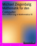 Cover-Bild zum Titel 'Mathematik für den Computer' von 'Michael Ziegenbalg'