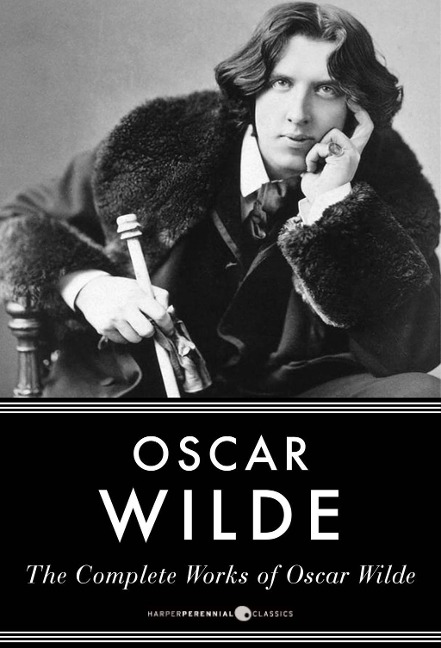 The Complete Works Of Oscar Wilde - Oscar Wilde