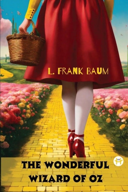 The Wonderful Wizard of Oz - L. Frank Baum