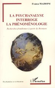 Cover-Bild zum Titel 'La psychanalyse interroge la phénoménologie' von 'Franca Madioni'