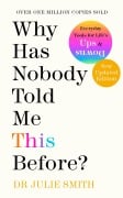 Cover-Bild zum Titel 'Why Has Nobody Told Me This Before?' von 'Julie Smith'