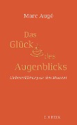 Cover-Bild zum Titel 'Das Glück des Augenblicks' von 'Marc Augé'