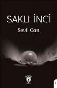 Cover-Bild zum Titel 'Sakli Inci' von 'Sevil Can'