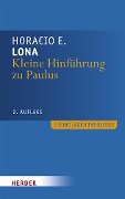 Cover-Bild zum Titel 'Kleine Hinführung zu Paulus' von 'Horacio E. Lona'