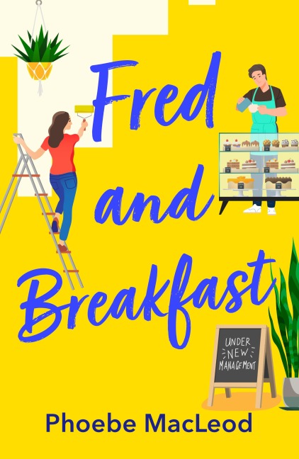 Fred and Breakfast - Phoebe Macleod
