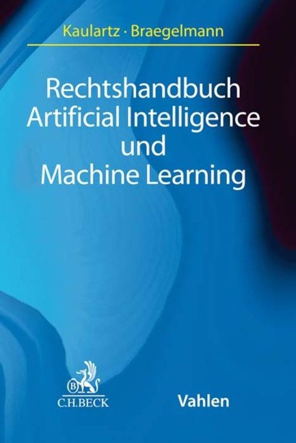 Rechtshandbuch Artificial Intelligence und Machine Learning - 