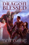 Cover-Bild zum Titel 'Dragon Blessed' von 'D. K. Holmberg'