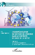 Cover-Bild zum Titel 'L'européanisation du secteur de l'énergie dans le contexte de crise de la dette' von 'Lymperopoulou'