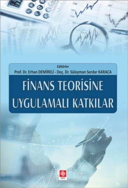 Finans Teorisine Uygulamali Katkilar - Erhan Demireli, Süleyman Serdar Karaca